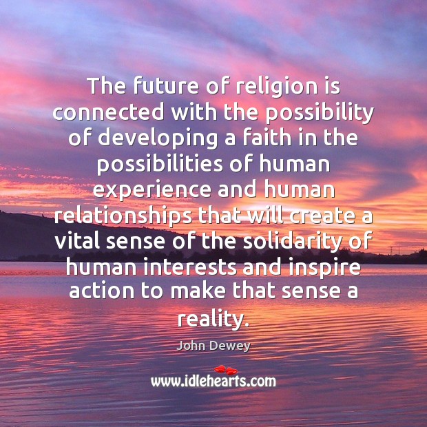 The future of religion is connected with the possibility of developing a Religion Quotes Image