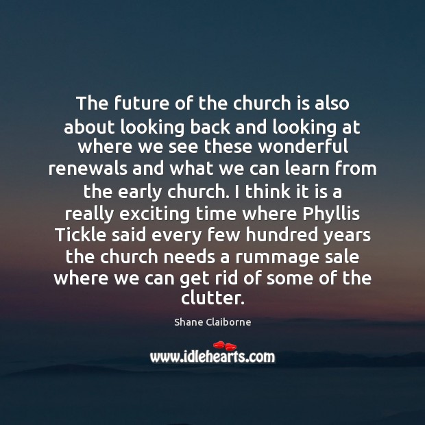 The future of the church is also about looking back and looking Image