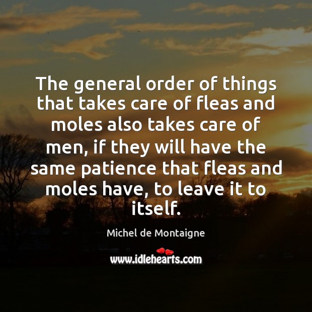 The general order of things that takes care of fleas and moles Image