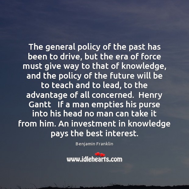 The general policy of the past has been to drive, but the Image
