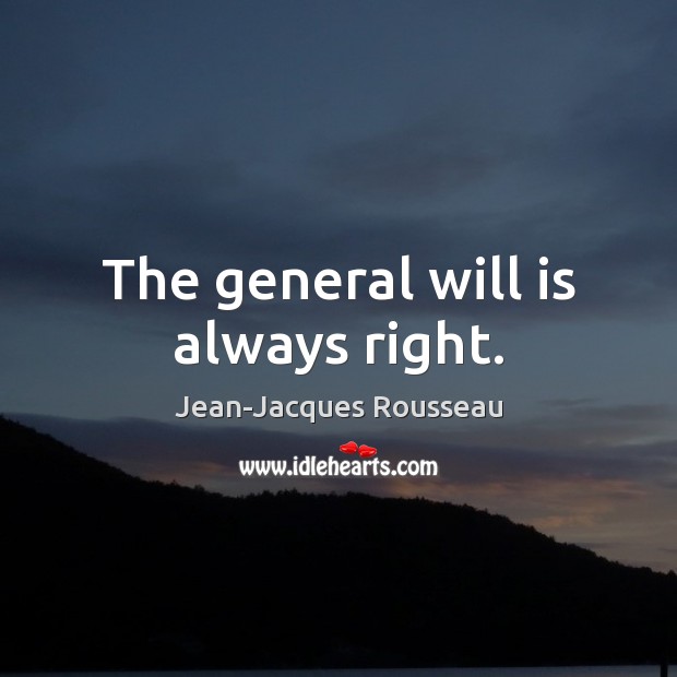 The general will is always right. Image
