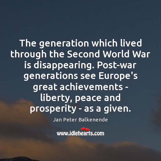 The generation which lived through the Second World War is disappearing. Post-war Image