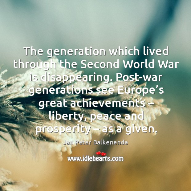 The generation which lived through the second world war is disappearing. Image