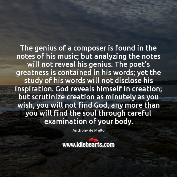 The genius of a composer is found in the notes of his Anthony de Mello Picture Quote
