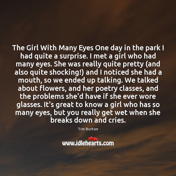 The Girl With Many Eyes One day in the park I had Tim Burton Picture Quote
