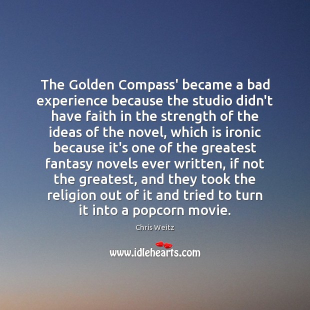 The Golden Compass’ became a bad experience because the studio didn’t have Faith Quotes Image