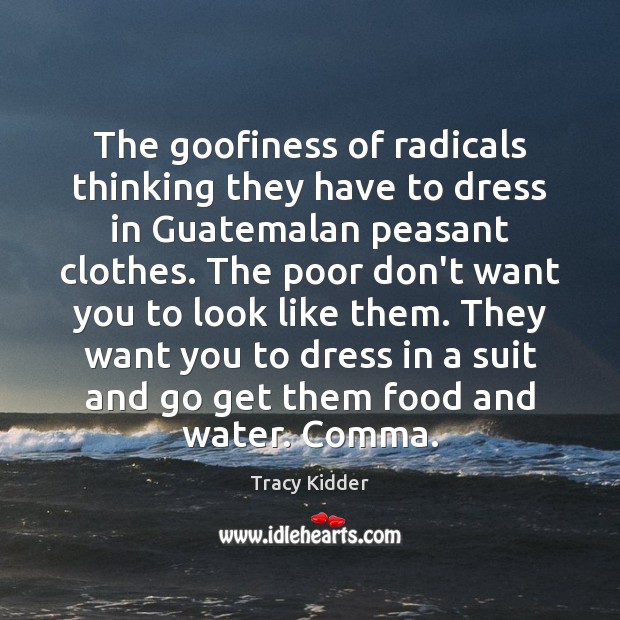 The goofiness of radicals thinking they have to dress in Guatemalan peasant Image