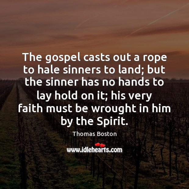 The gospel casts out a rope to hale sinners to land; but Image