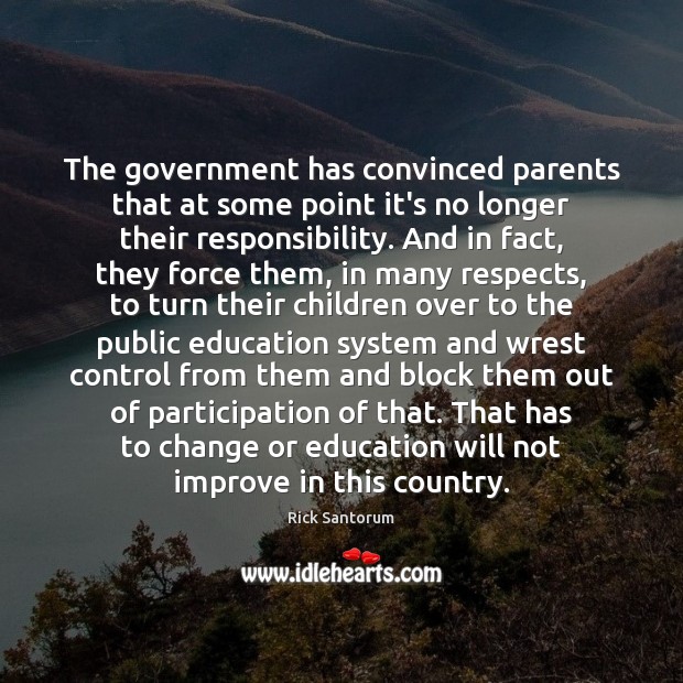The government has convinced parents that at some point it’s no longer Image