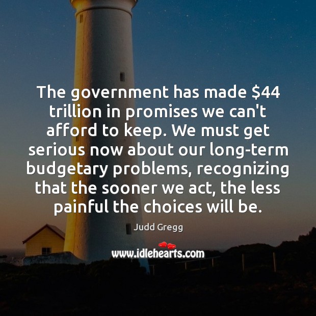 The government has made $44 trillion in promises we can’t afford to keep. Image