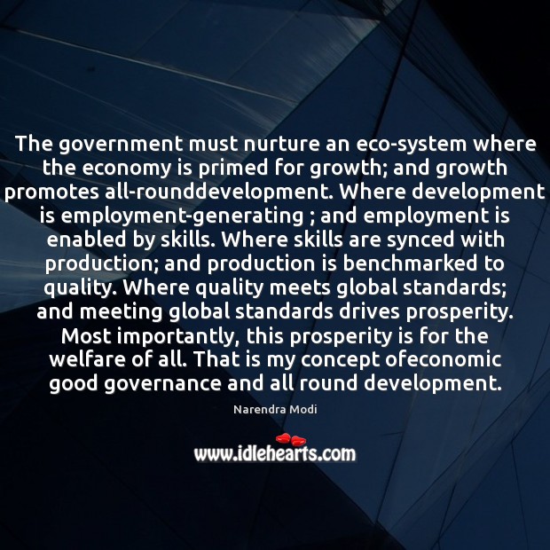 The government must nurture an eco-system where the economy is primed for Economy Quotes Image