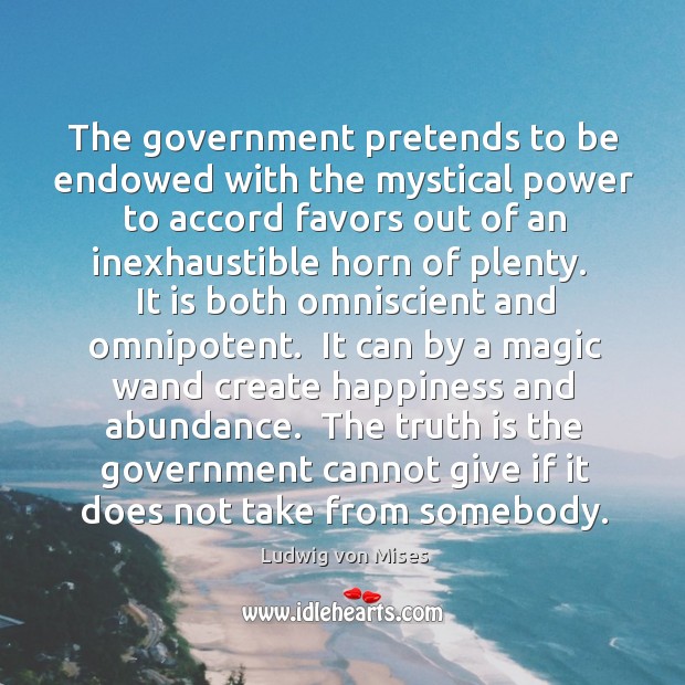 The government pretends to be endowed with the mystical power to accord Image