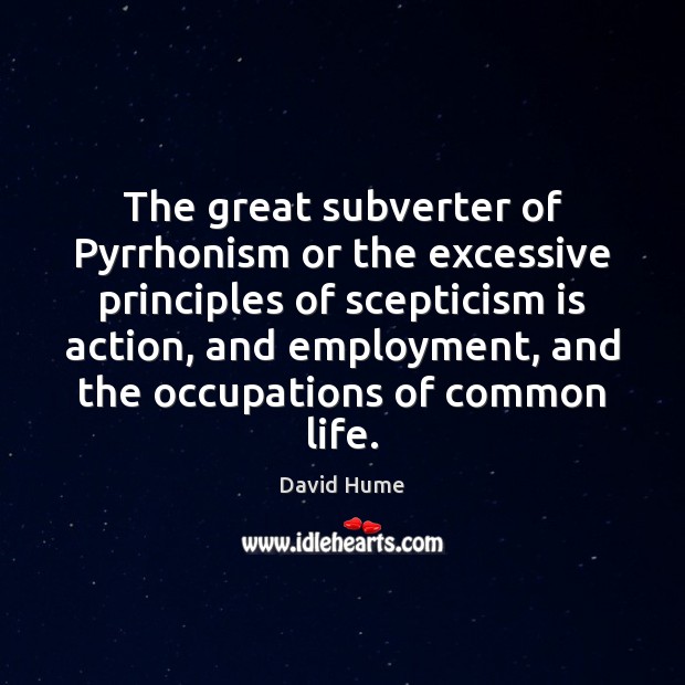 The great subverter of Pyrrhonism or the excessive principles of scepticism is Image