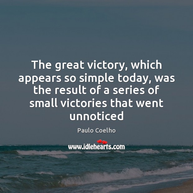 The great victory, which appears so simple today, was the result of Image