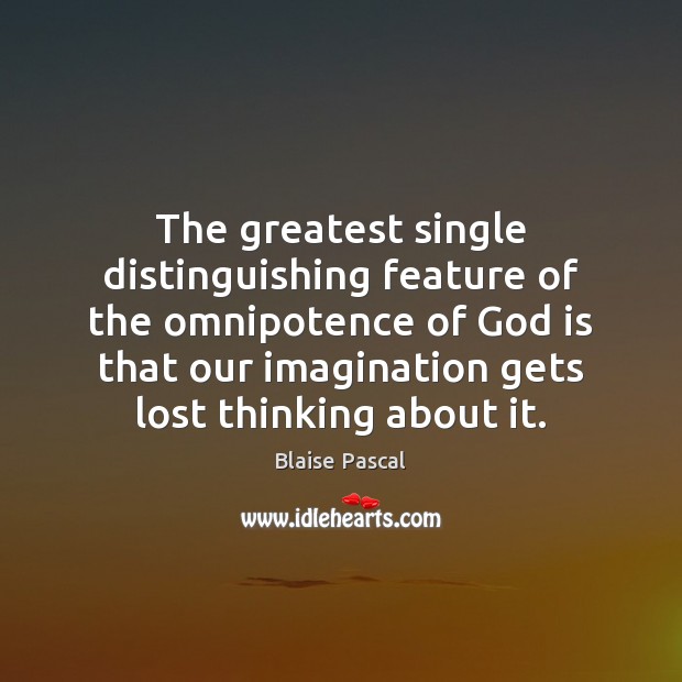The greatest single distinguishing feature of the omnipotence of God is that Image