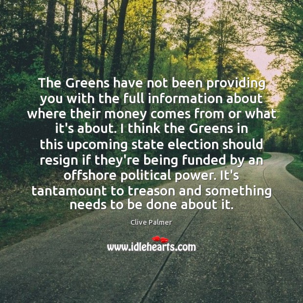 The Greens have not been providing you with the full information about Image