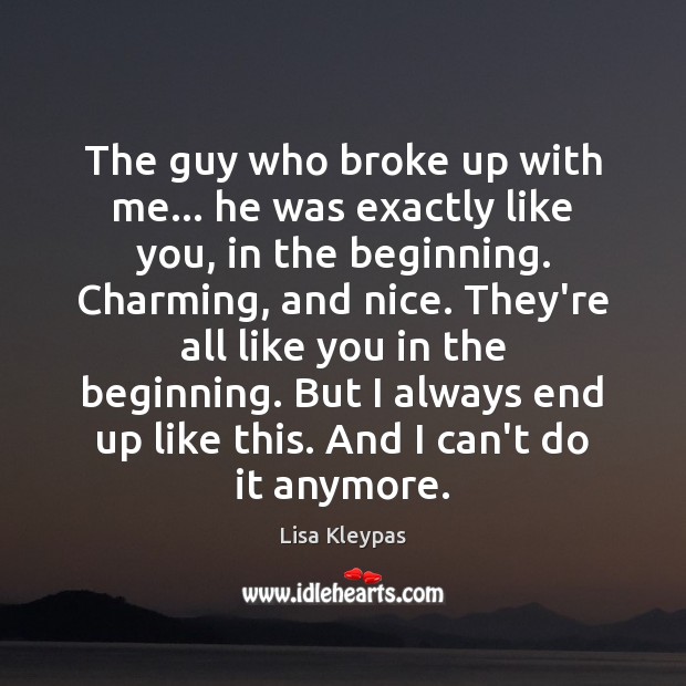 The guy who broke up with me… he was exactly like you, Image