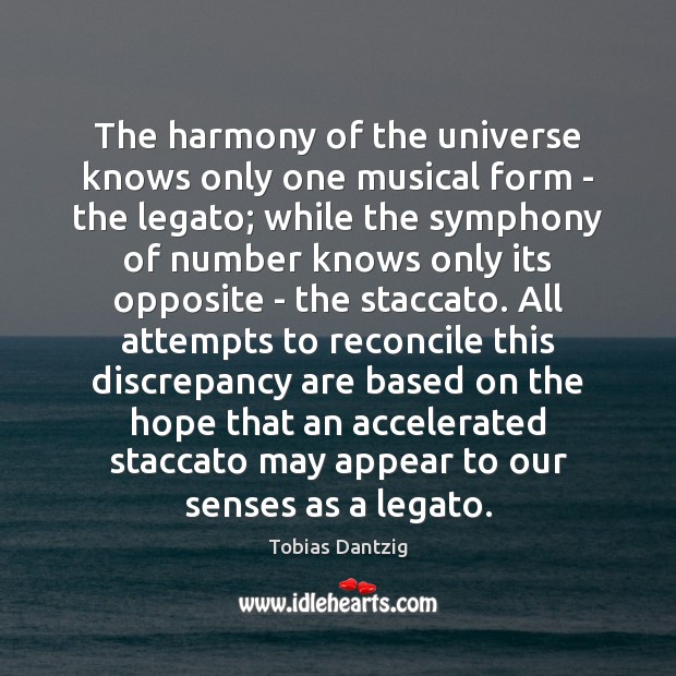 The harmony of the universe knows only one musical form – the Image