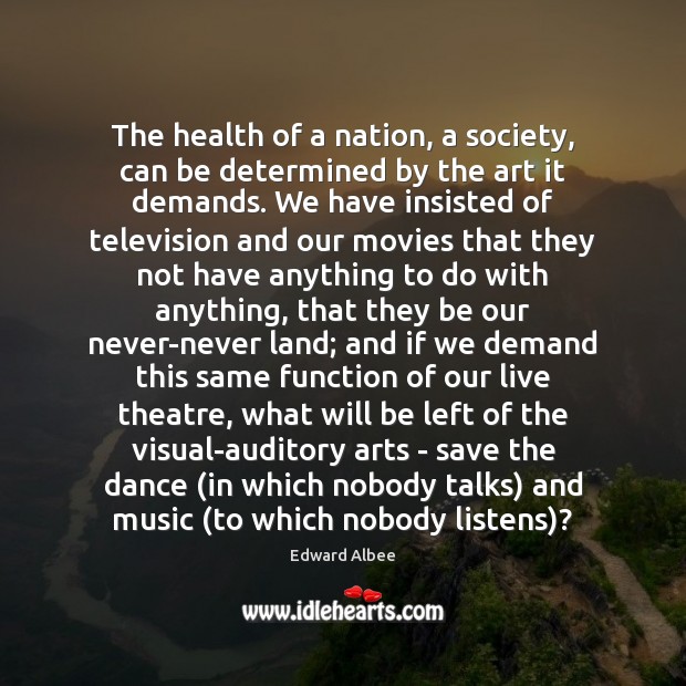 The health of a nation, a society, can be determined by the Health Quotes Image