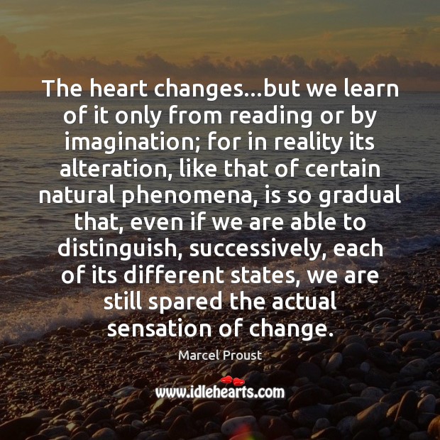The heart changes…but we learn of it only from reading or Image