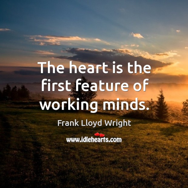 The heart is the first feature of working minds. Image