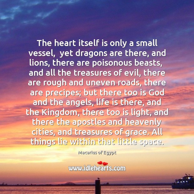 The heart itself is only a small vessel,  yet dragons are there, Image
