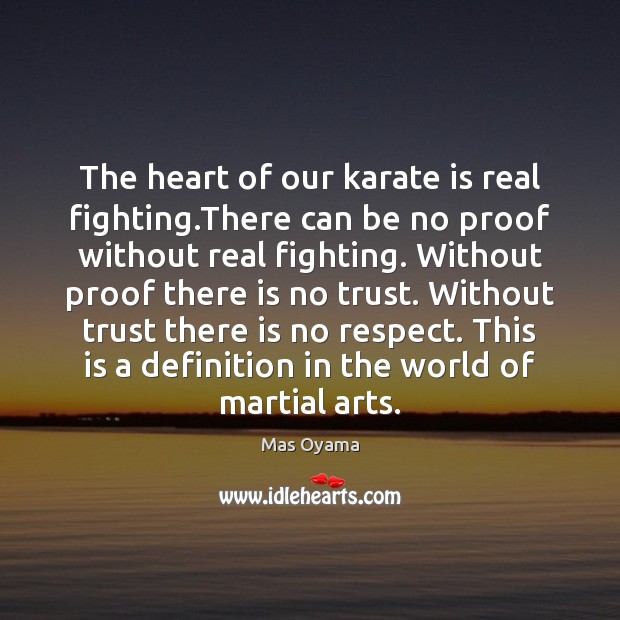 The heart of our karate is real fighting.There can be no Image