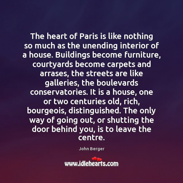 The heart of Paris is like nothing so much as the unending Image