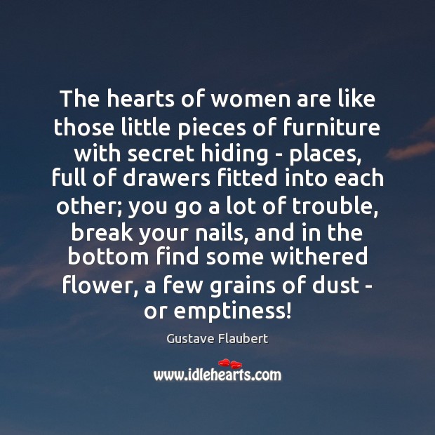 The hearts of women are like those little pieces of furniture with Image