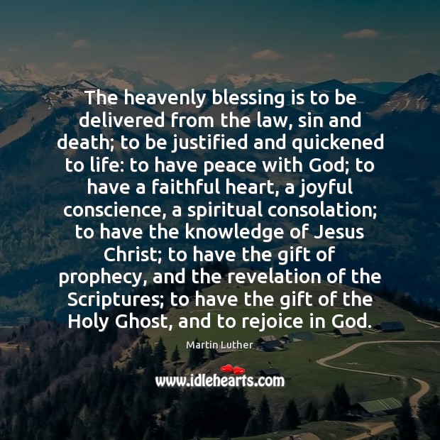 The heavenly blessing is to be delivered from the law, sin and Image