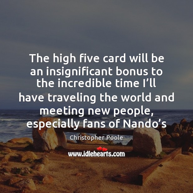 The high five card will be an insignificant bonus to the incredible Image