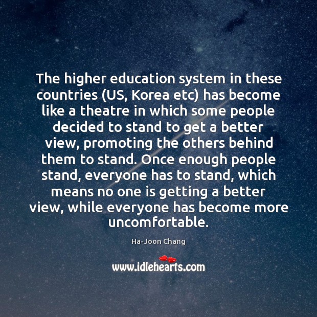 The higher education system in these countries (US, Korea etc) has become Image