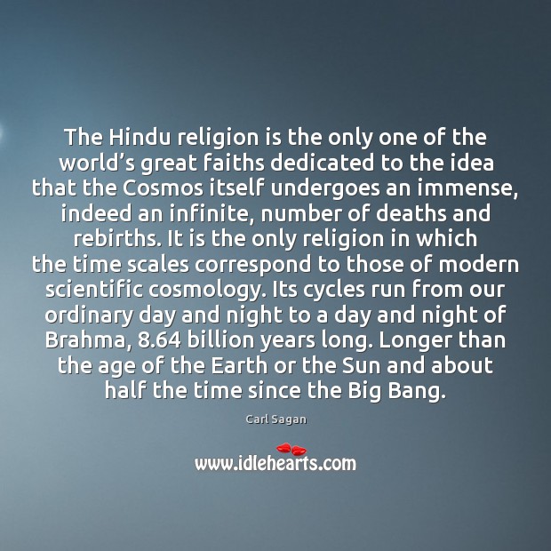The Hindu religion is the only one of the world’s great Image