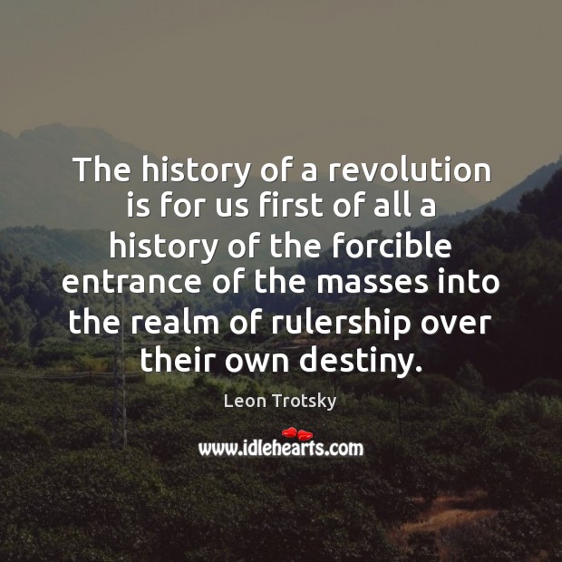 The history of a revolution is for us first of all a Image