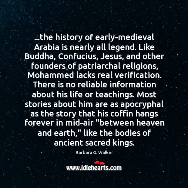 …the history of early-medieval Arabia is nearly all legend. Like Buddha, Confucius, Image
