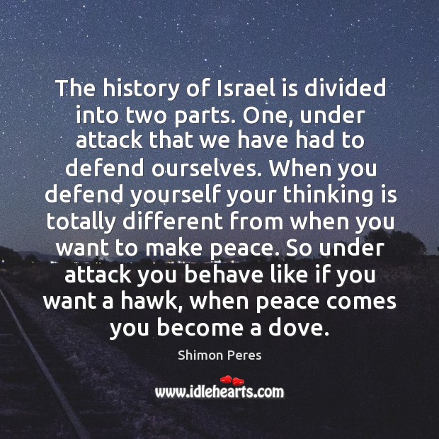 The history of Israel is divided into two parts. One, under attack Image