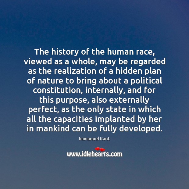 The history of the human race, viewed as a whole, may be Image
