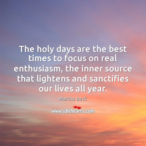 The holy days are the best times to focus on real enthusiasm, Image