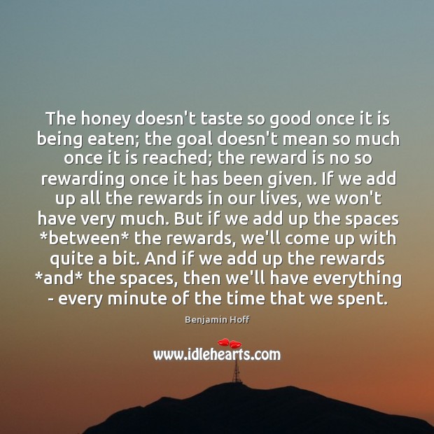 The honey doesn’t taste so good once it is being eaten; the Image