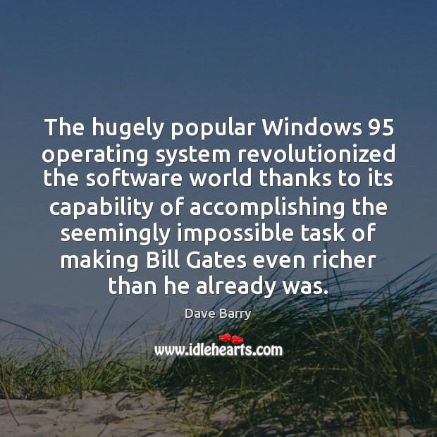 The hugely popular Windows 95 operating system revolutionized the software world thanks to Image