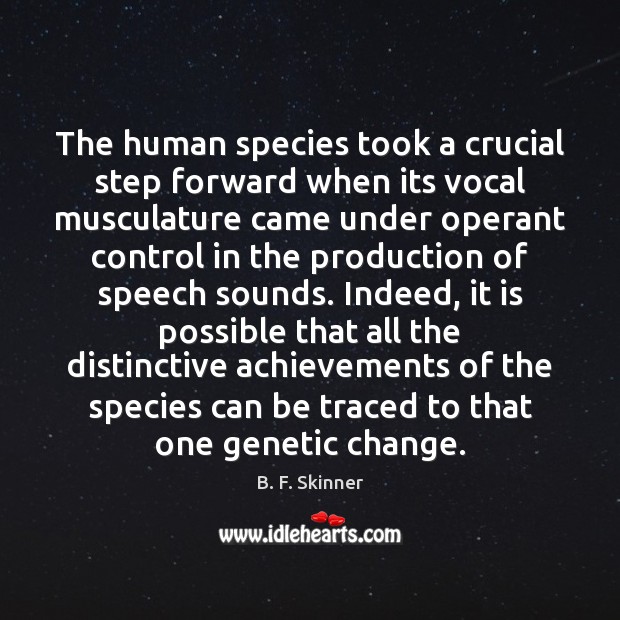 The human species took a crucial step forward when its vocal musculature Image