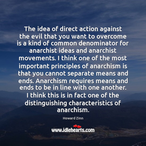 The idea of direct action against the evil that you want to Image