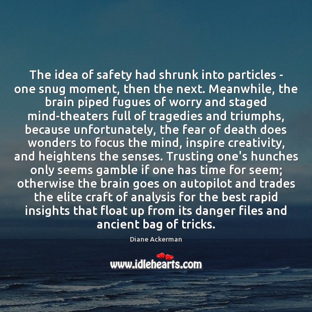The idea of safety had shrunk into particles – one snug moment, Image