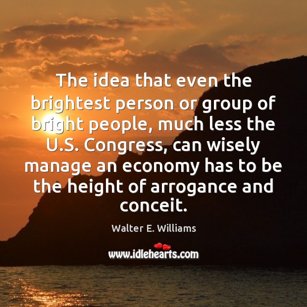 The idea that even the brightest person or group of bright people, Image