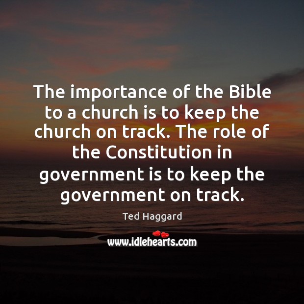 The importance of the Bible to a church is to keep the Government Quotes Image