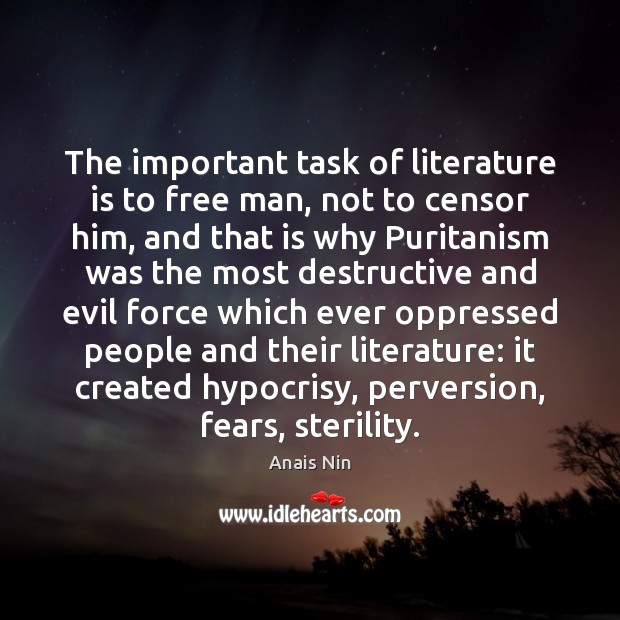 The important task of literature is to free man, not to censor Image