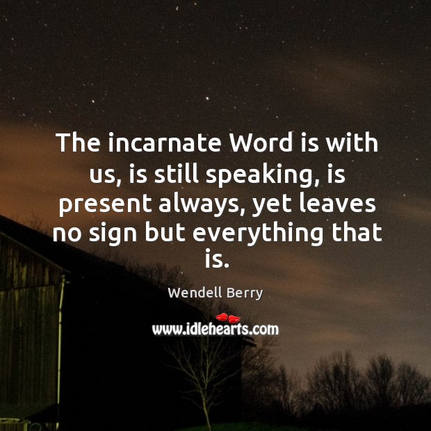 The incarnate Word is with us, is still speaking, is present always, Image