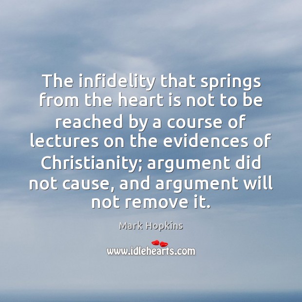 The infidelity that springs from the heart is not to be reached Image