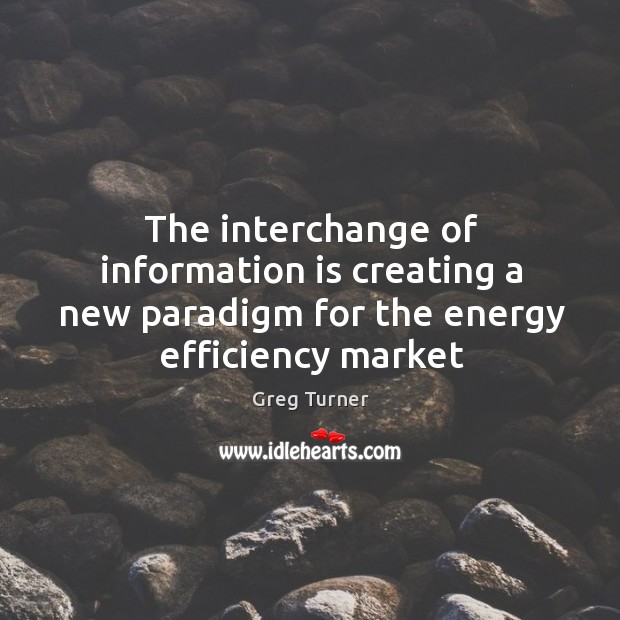 The interchange of information is creating a new paradigm for the energy efficiency market 