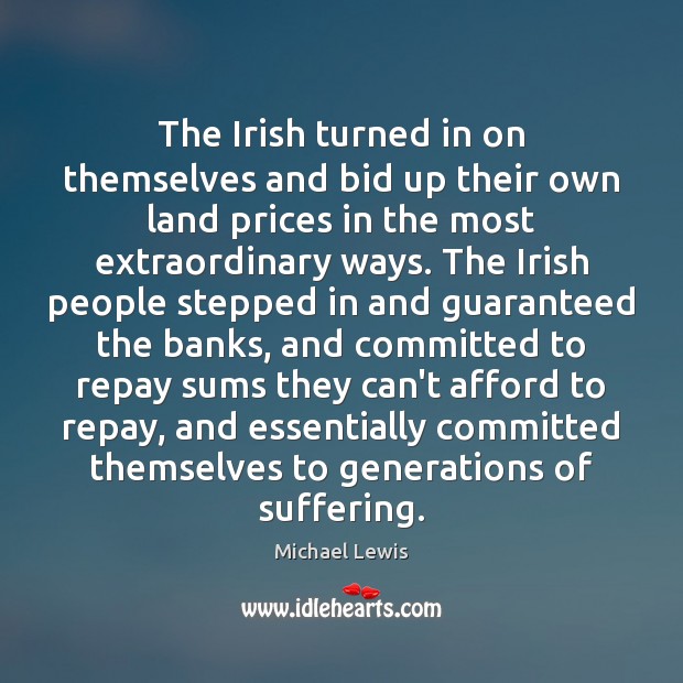 The Irish turned in on themselves and bid up their own land Image